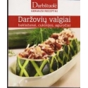 Daržovių valgiai: baklažanai, cukinijos, aguročiai/ Barysienė V.