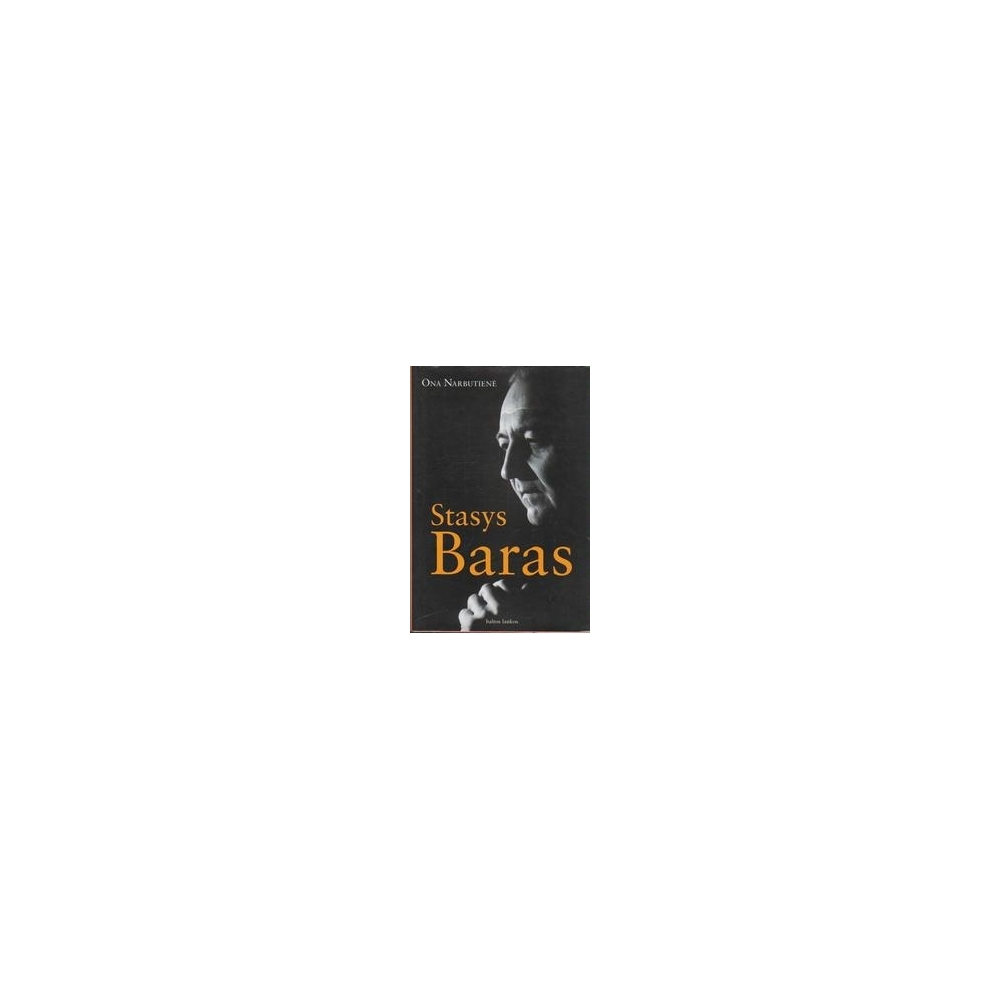 Stasys Baras/ Narbutienė O. Stasys Baras/ Narbutienė O.