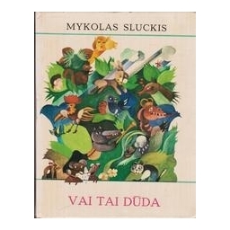 Vai tai dūda/ Sluckis M.