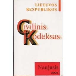 Lietuvos Respublikos civilinis kodeksas/ Autorių kolektyvas 