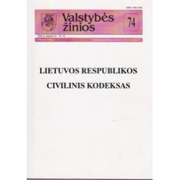 Lietuvos Respublikos civilinis kodeksas/ Valstybės žinios Nr. 74