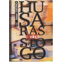 HUSARAS ANT STOGO/ Giono J.