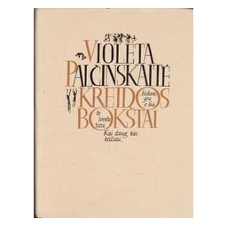 Kreidos bokštai/ Palčinskaitė Violeta 