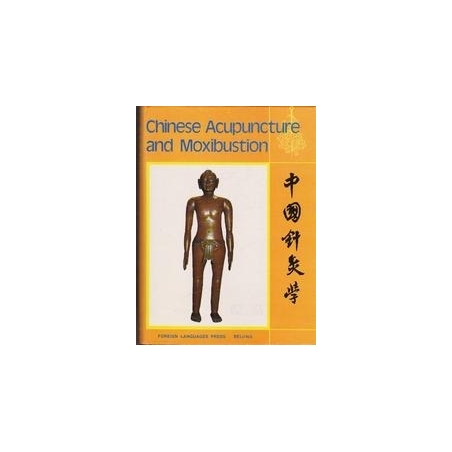 Chinese Acupuncture and Moxibustion (First edition)/ Deng L. and others