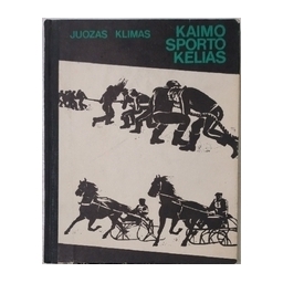 Kaimo sporto kelias/ Klimas J.