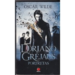 Doriano Grėjaus portretas/ Wilde O.