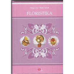 Floristika/ Nakienė R.