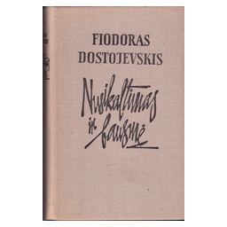 Nusikaltimas ir bausmė/ Dostojevskis F.