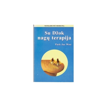 Su Džok nagų terapija/ Woo P. J.