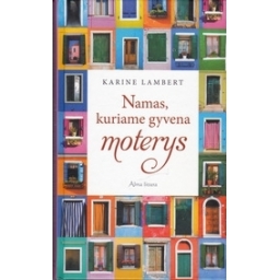 Namas, kuriame gyvena moterys/ Lambert K.