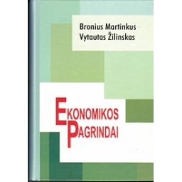Ekonomikos pagrindai/ Martinkus B., Žilinskas V.