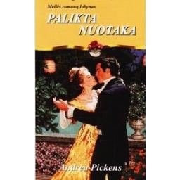 PALIKTA NUOTAKA/ Pickens Andrea