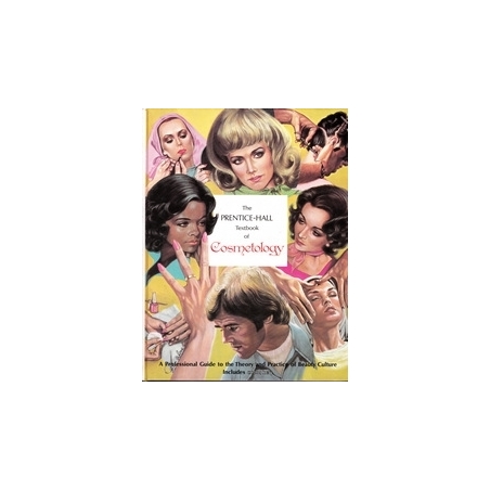 The Prentice-Hall Textbook of Cosmetology/ Olive P. Scott