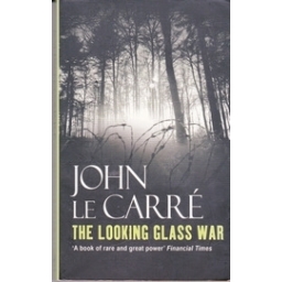 The Looking Glass War/ John le Carre