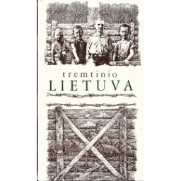 Tremtinio Lietuva/ Autorių kolektyvas