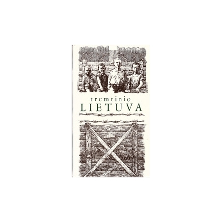 Tremtinio Lietuva/ Autorių kolektyvas