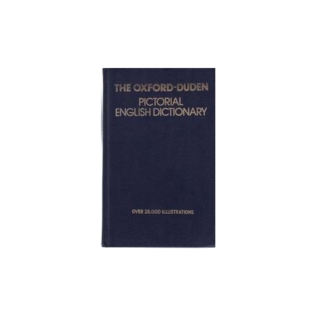 The Oxford-Duden pictorial English dictionary/ John Pheby