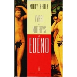 Vyrai ir moterys iš Edeno/ Healy Mary