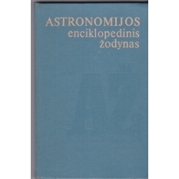 Astronomijos enciklopedinis žodynas/ Juška A.