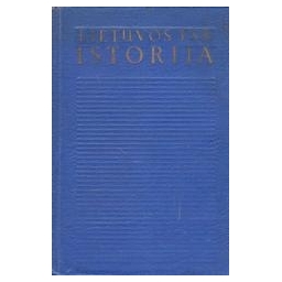 Lietuvos TSR istorija nuo seniausių laikų iki 1957 metų/ Autorių kolektyvas 