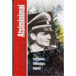 W. Schellenbergas / Atsiminimai. Fašistinės Vokietijos šnipas