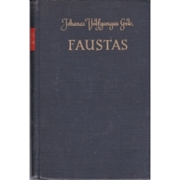Faustas/ Gėtė Johanas Volfgangas