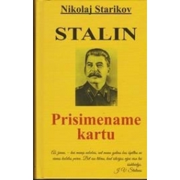 Nikolaj Starikov / Stalin. Prisimename kartu