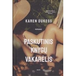 Karen Dukess / Paskutinis knygų vakarėlis