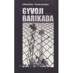E. Ganusauskas / Gyvoji barikada