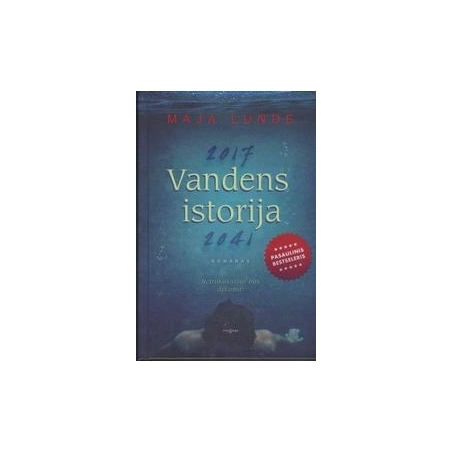 Maja Lunde / Vandens istorija