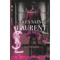 Yves Saint Laurent. Biografija/ Rawsthorn A.
