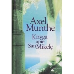Axel Munthe / Knyga apie San Mikelę