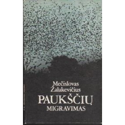 Mečislovas Žalakevičius / Paukščių migravimas