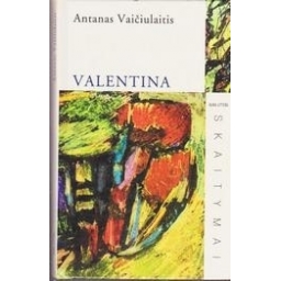 Valentina/ Vaičiulaitis Antanas