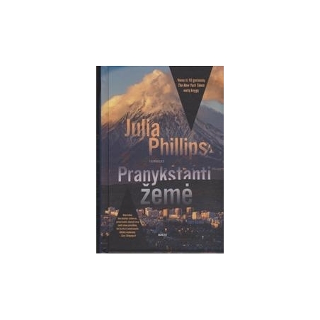 Julia Phillips / Pranykstanti žemė