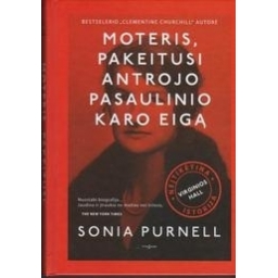 Sonia Purnell / Moteris, pakeitusi Antrojo pasaulinio karo eigą