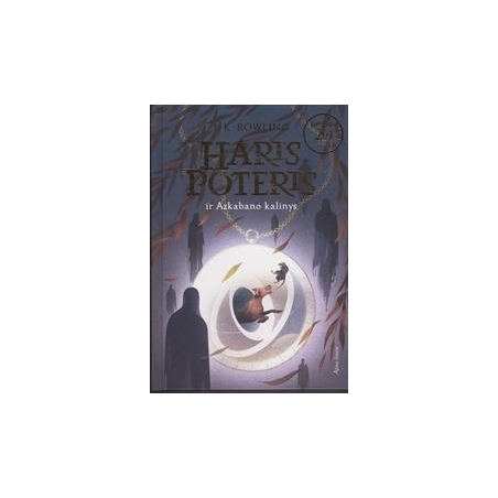 Haris Poteris ir Azkabano kalinys. 3 dalis / J.K. Rowling