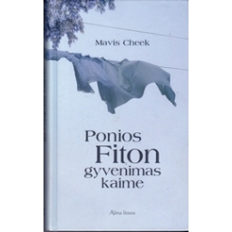 Mavis Cheek / Ponios Fiton gyvenimas kaime