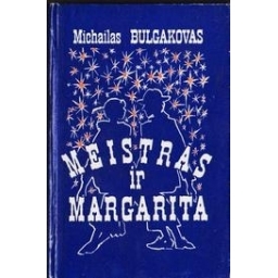Meistras ir Margarita/ Bulgakov Michail