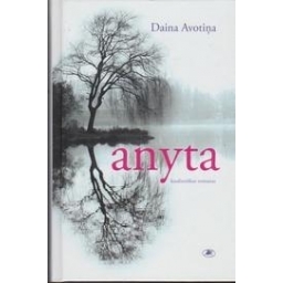 Anyta: kasdieniškas romanas / Daina Avotiņa