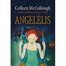 Angelėlis / Colleen McCullough