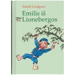 Emilis iš Lionebergos/ Lindgren Astrid