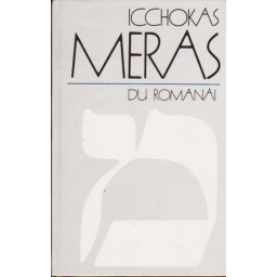 Du romanai / Icchokas Meras