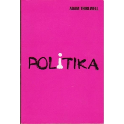 Politika / Adam Thirlwell
