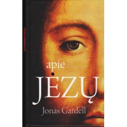 Apie Jėzų / Jonas Gardell