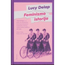 Feminizmo istorija / Lucy...