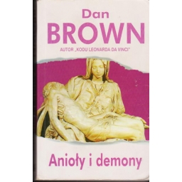 Anioly i demony / Dan Brown