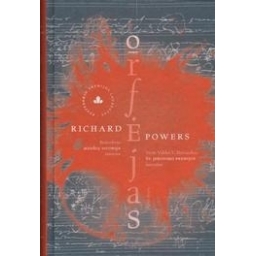 Richard Powers / Orfėjas