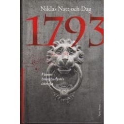 Niklas Natt Och Dag / 1793. Vienos žmogžudystės istorija