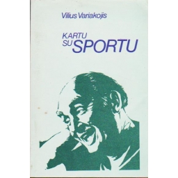 Kartu su sportu / Vilius...